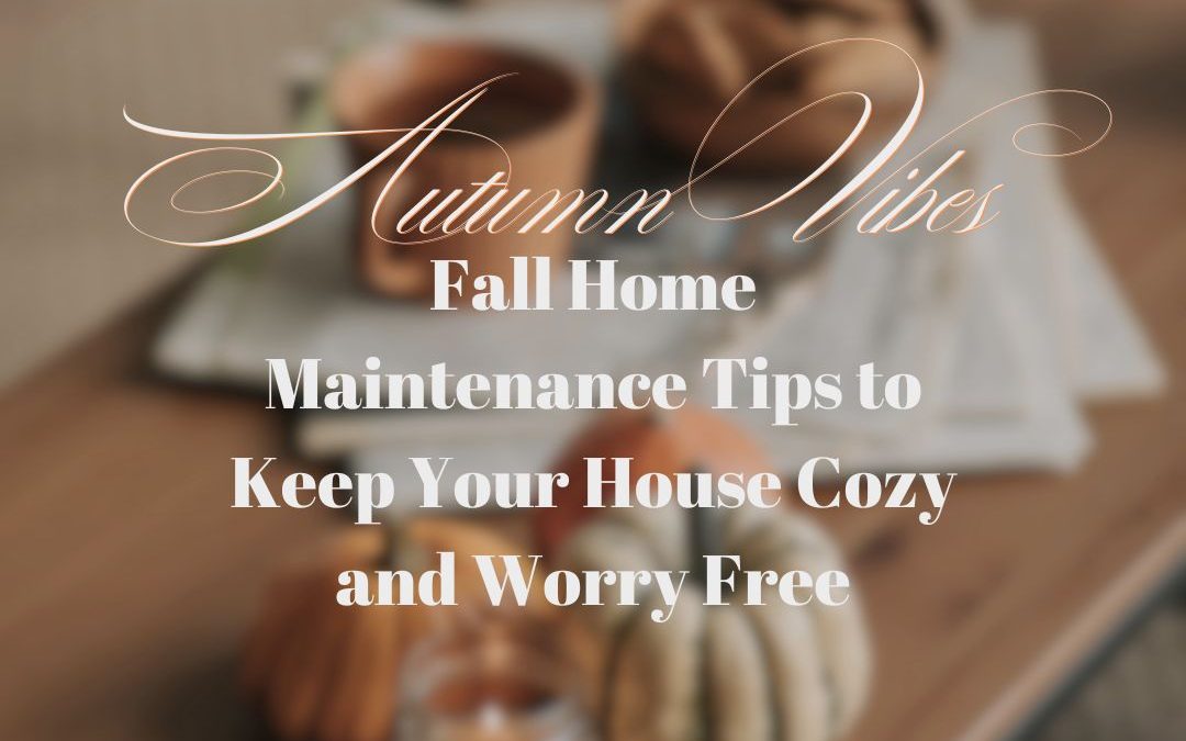 Fall Home Maintenance